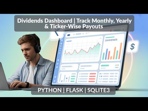 CREATE a Dividends Dashboard with Python and Flask to Track Payouts?