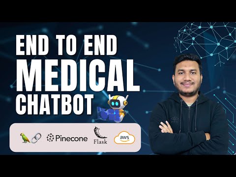 Build a Complete Medical Chatbot with LLMs, LangChain, Pinecone, Flask & AWS 🔥