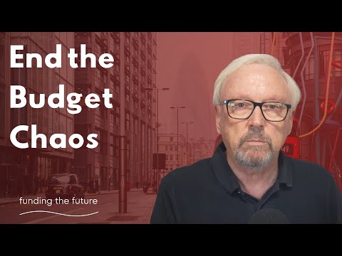 Why the UK budget system is broken — and how to fix it