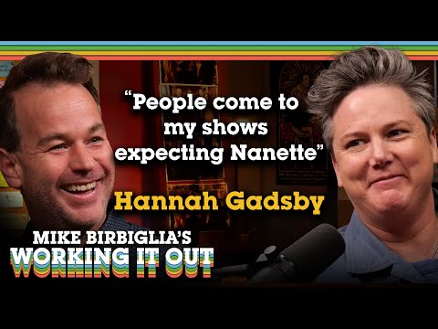 Hannah Gadsby | Shake the Tree | Mike Birbiglia's Working It Out Podcast
