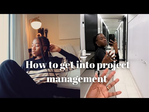 HOW TO BREAK INTO PROJECT MANAGEMENT || BECOMING A PROJECT MANAGER WITHOUT EXPERIENCE