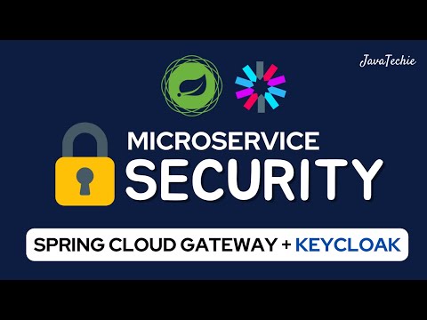 Secure Your Microservices Using Keycloak | Spring Cloud Gateway | JWT | JavaTechie