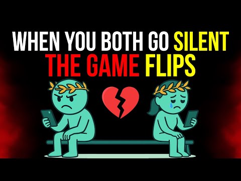 WHEN YOU BOTH STOP CONTACTING EACH OTHER… THE GAME FLIPS | Stoicism