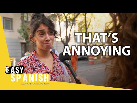 What Annoys You? | Easy Spanish 353