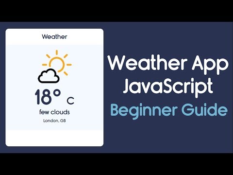 Create a Weather App Using JavaScript, HTML and CSS | JavaScript Project For Beginners