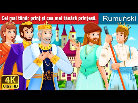 Cel mai tânăr prinț și cea mai tânără prințesă | The Youngest Princess Story | @RomanianFairyTales
