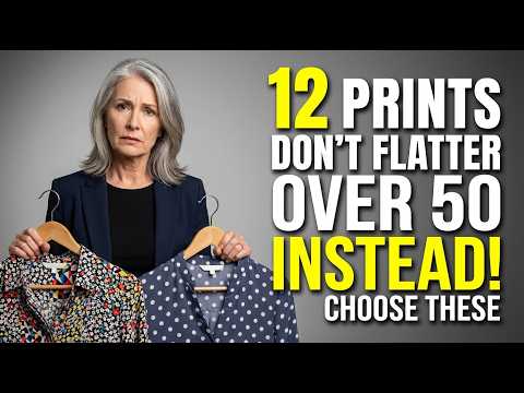 12 Fashion PRINTS That DON'T Flatter Women OVER 50 (Choose These INSTEAD!)