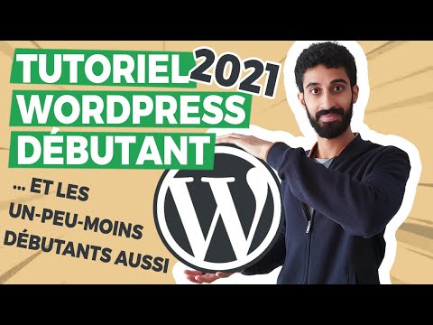 Tutoriel WordPress débutant : On (re)découvre tout ensemble !