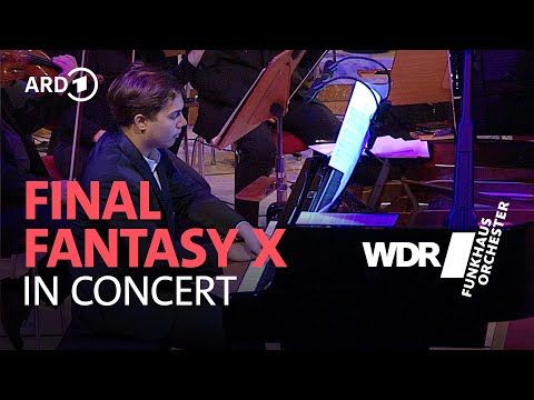 Final Fantasy X in concert | Benyamin Nuss | WDR Funkhausorchester