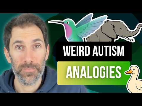 7 Weird Analogies for Autism - How to (Poorly) Explain Autism To Others