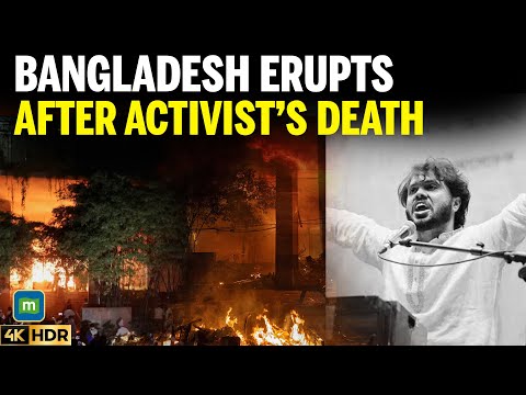 Bangladesh Sees Massive Protests After Uprising Leader’s Death