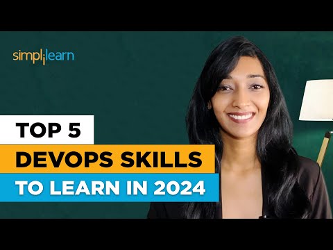 Top 5 DevOps Skills To Learn In 2024 | 5 DevOps Skills Required In 2024 | DevOps | Simplilearn