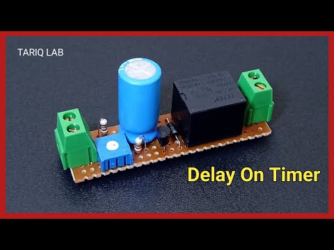 How To Make Delay On Timer Circuit | Adjustable Delay Timer