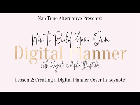 Build Your Own Digital Planner Series - Lesson 2: Creating a Planner Cover in Keynote