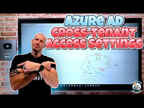 Azure AD Cross-Tenant Access Settings Deep Dive