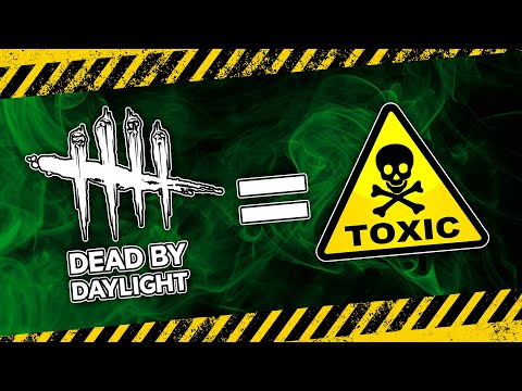 HOW DEAD BY DAYLIGHT BECAME A TOXIC DUMPSTER FIRE