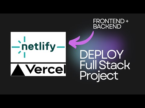 Deploy Full Stack Web App | Frontend + Backend Deployment | Vercel | Netlify