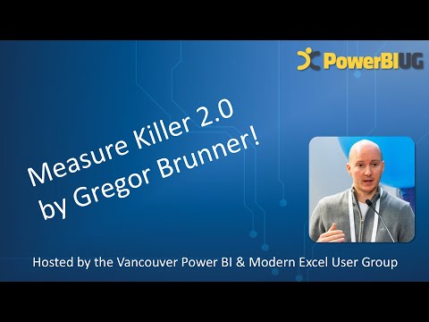 Measure Killer 2.0 | Gregor Brunner | VanPUG PBI Ed - Jun 2024