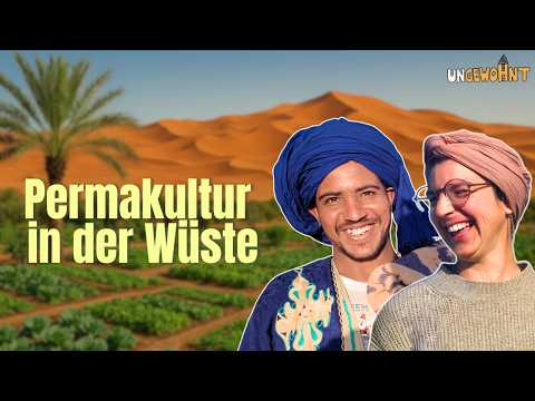 Fighting the Desert - A Permaculture Garden in the Sahara | Unusual Documentary in Morocco