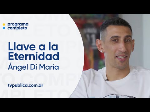 Ángel Di María en Llave a la Eternidad