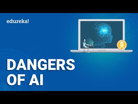 Dangers of AI | How Dangerous is Artificial Intelligence | Learn AI | AI Training | Edureka