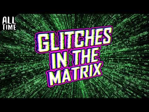 New Glitches In The Matrix!