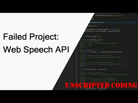 Failed projects are still worth doing!  Text-to-speech with web speech API | Unscripted Coding