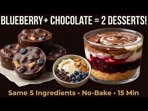 No Oven, Just Blueberries & Chocolate — 2 Easy Desserts!