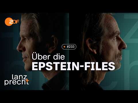 Podcast: Epstein: Elite ohne Moral? | Lanz + Precht, Folge 233