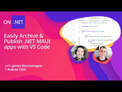 Easily Archive & Publish .NET MAUI apps with VS Code
