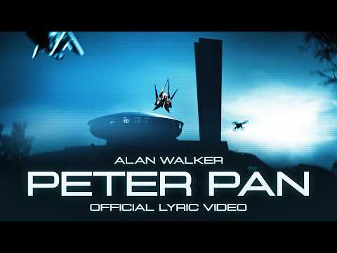 Alan Walker, ANDREWBATES - Peter Pan (Official Lyric Video)