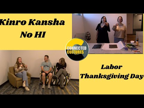 Connected Cultures | Labor Thanksgiving Day | Season 8 Episode 3