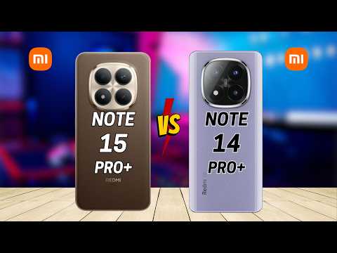 Redmi Note 15 Pro Plus vs Redmi Note 14 Pro Plus