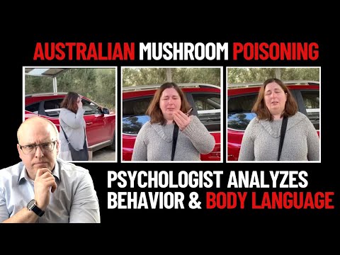Australian Mushroom Poisoning: Psychologist Analyzes Behavior and Body Language