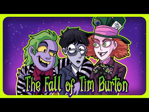The Downfall of Tim Burton