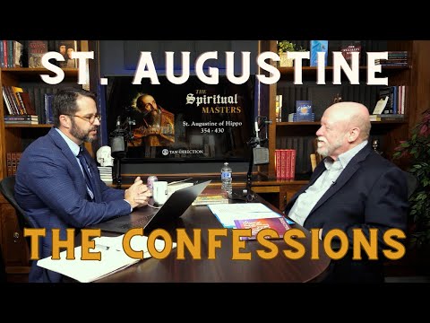 St. Augustine Part 2: The Confessions