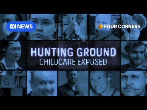 How predators are targeting children in childcare | Four Corners Documentary