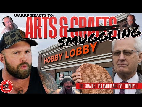 WARRP Reacts: The Fat Electrician – Hobby Lobby Artifact Smuggling & Tax "Avoidance" Scandal