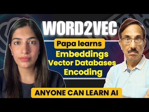 Encoding and Embeddings explained in easiest way possible for Papa! Word2Vec | Vector Databases