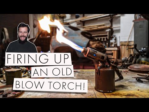 Firing Up An Old Blow Torch! | Restoration