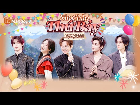 [VIET SUB] FULL | Đàm Tùng Vận、Hầu Minh Hạonhảy đôi ngọt ngào | Xin Chào Thứ 7-13.12.2025 | Xoài TV