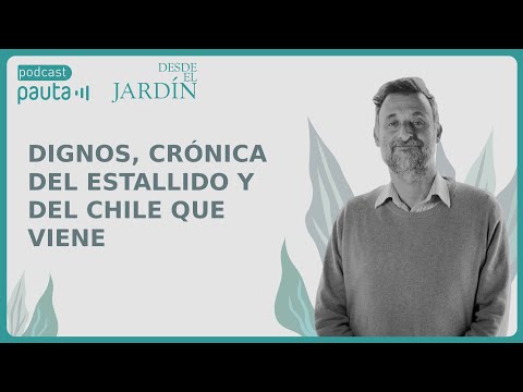 Pablo Ortúzar: Dignos, crónica del estallido y del Chile que viene