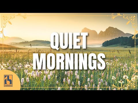 Classical Music for Quiet Mornings