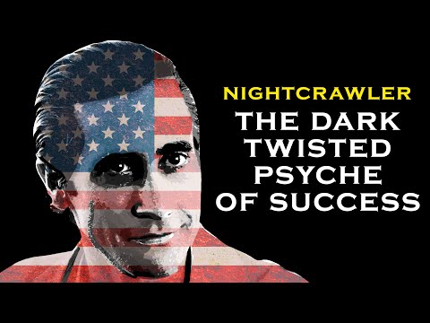 Nightcrawler: Lou Bloom's Sociopathic American Dream