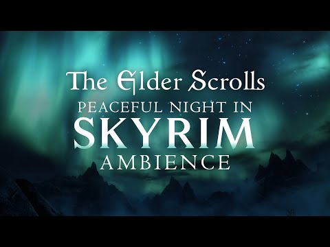 Peaceful Night in Skyrim | Elder Scrolls Ambience, 💤 Peaceful Scenes from @videogameworlds