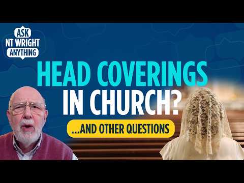 Jesus' Jewish identity, Paul's commands to women and Bonhoeffer's dilemma: Tom Wright answers