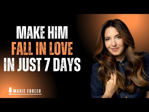 The Secret to Making Him Fall in Love With You in 7 Days”||Marie forleo Relationship Advice
