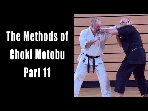 The Methods of Choki Motobu: Part 11