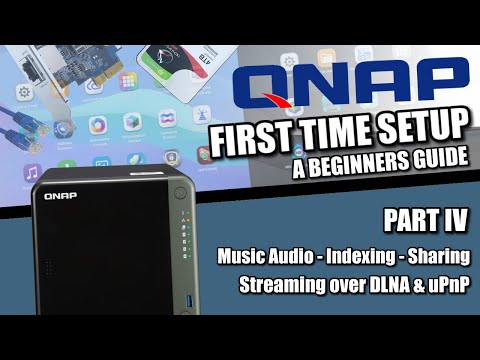 QNAP NAS Setup Guide 2022 #4 - Music Audio, Indexing, Sharing and Streaming over DLNA