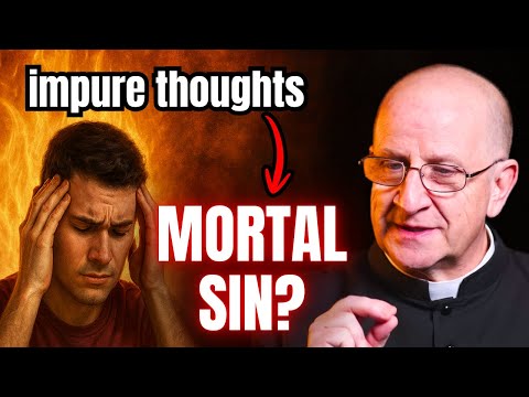 When Do Impure Thoughts Become Mortal Sin? | Fr. Ripperger